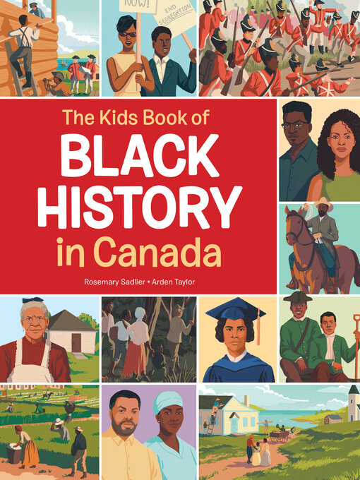 Title details for The Kids Book of Black History in Canada by Rosemary Sadlier - Wait list